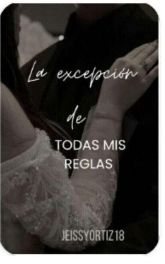 La Excepción a Todas Mis Reglas