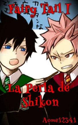 Fairy Tail I: La Perla de Shikon {Kagome}