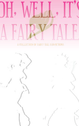 Oh, Well, It's a Fairy Tale
