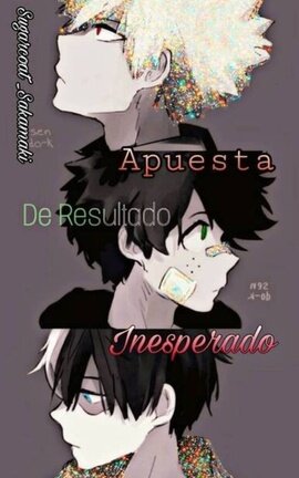 Apuesta de Resultado Inesperado [Shoto x Katsuki x Izuku x OC]
