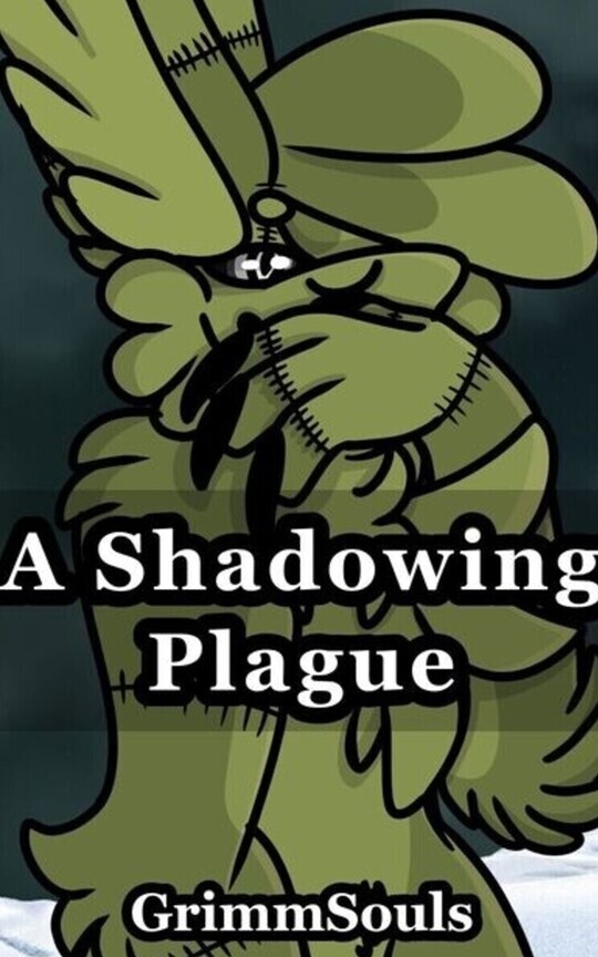 A Shadowing Plague