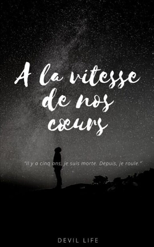 À la Vitesse de nos Cœurs 