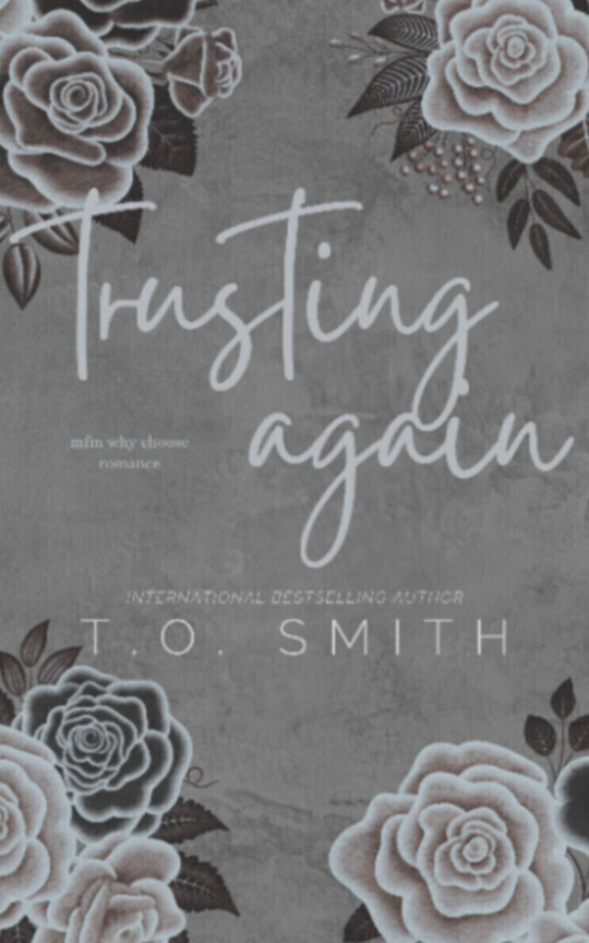Trusting Again: MFM Why Choose Romance
