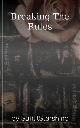 Breaking The Rules
