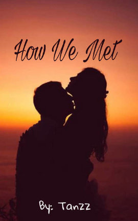 How We Met