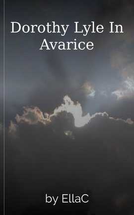 Dorothy Lyle In Avarice
