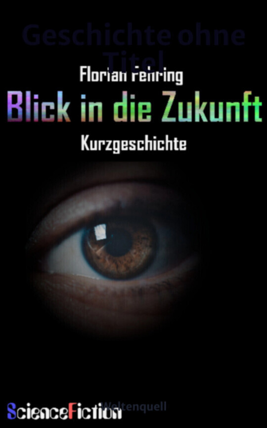 Blick in die Zukunft