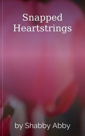 Snapped Heartstrings