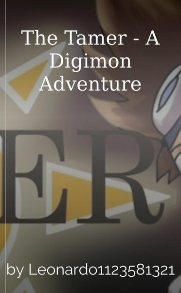 The Tamer - A Digimon Adventure