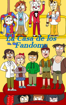 La Casa de los Fandoms