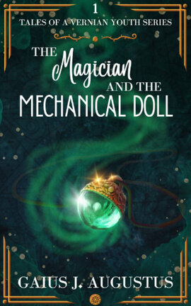 The Magician and the Mechanical Doll - Tales of a Vernian Youth 1