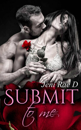 Submit to me