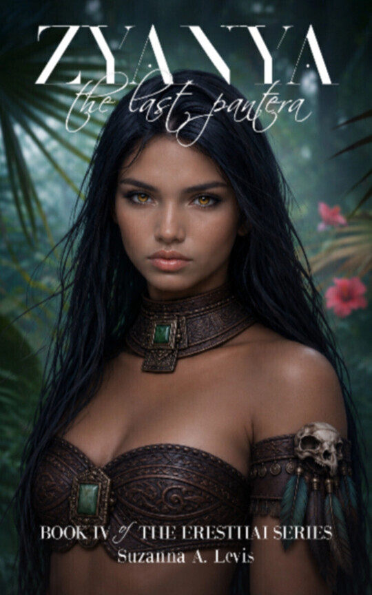 Zyanya, The Last Pantera | Book IV of The Eresthai Series