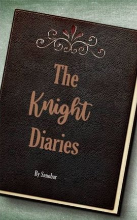 The Knight Diaries
