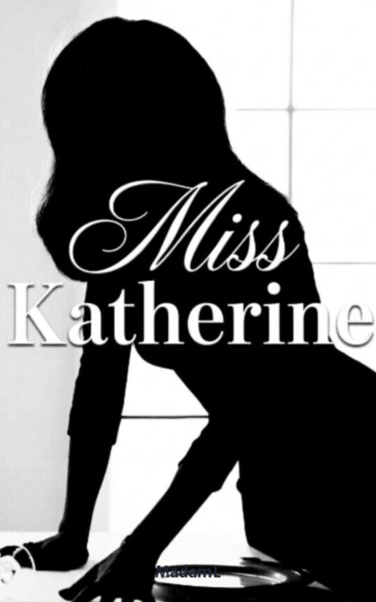 Miss katherine