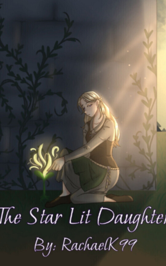 The Star Lit Daughter: Kingdoms and Quests Book 1