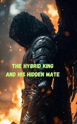 The Hybrid King and His Hidden Mate 