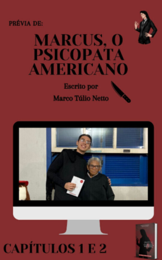 PRÉVIA DE "Marcus, O Psicopata Americano" (capítulos 1 e 2)