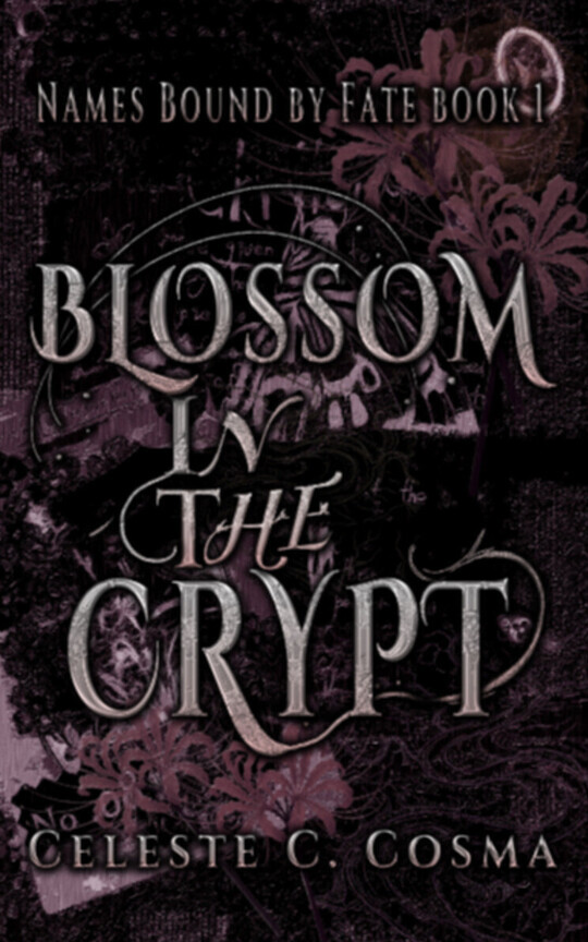 BLOSSOM IN THE CRYPT