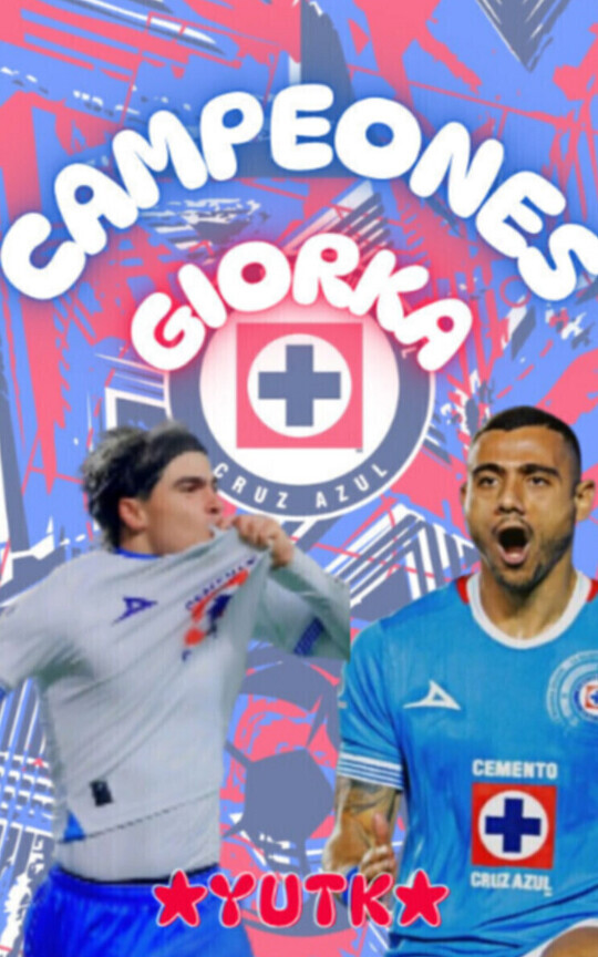 Campeones. GiorKa. Cruz Azul.