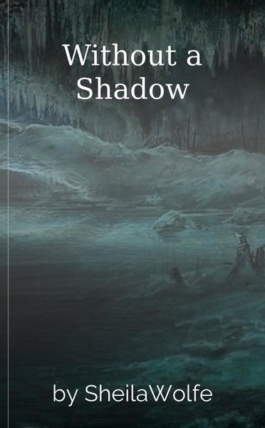 Without a Shadow