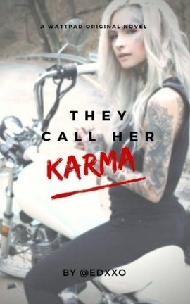 They Call Her Karma - UNFINISHED 