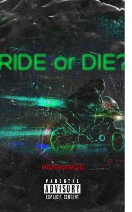 Ride or Die?