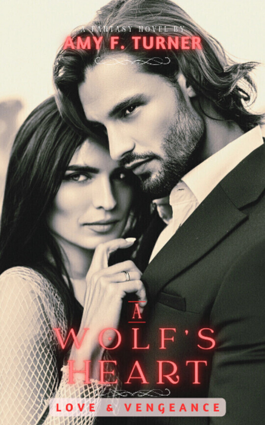 A Wolf's Heart: Love & Vengeance