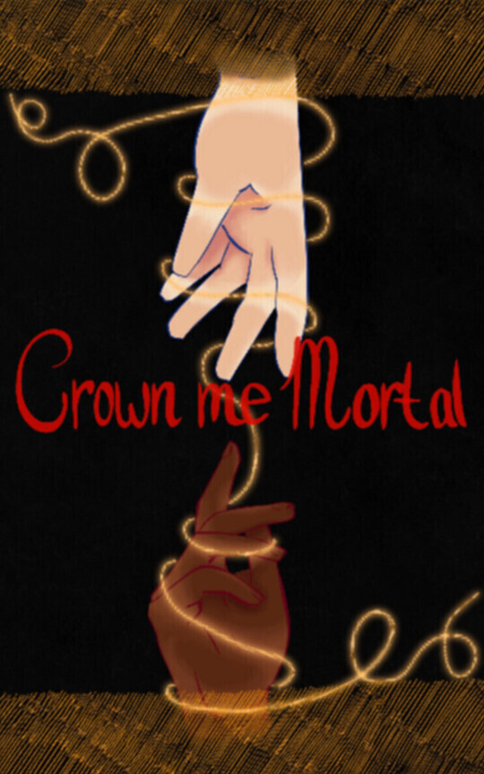 Crown Me Mortal