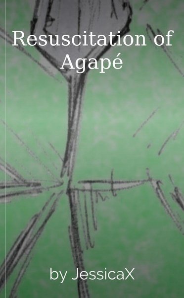Resuscitation of Agapé