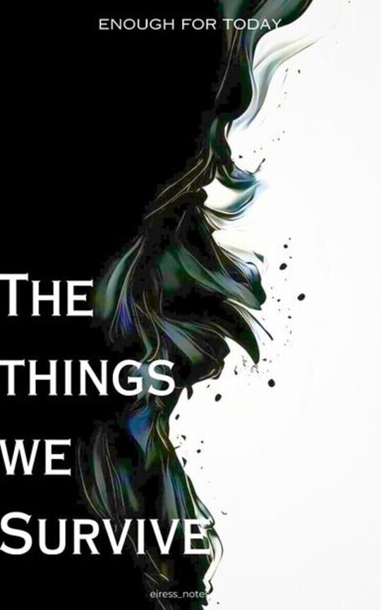 THE THINGS WE SURVIVE