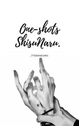 One-shots Shisunaru.