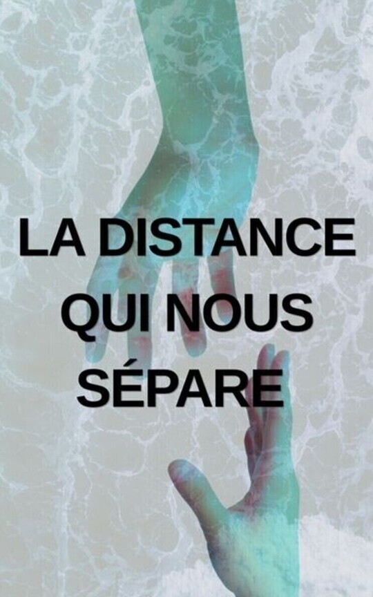La distance qui nous sépare 