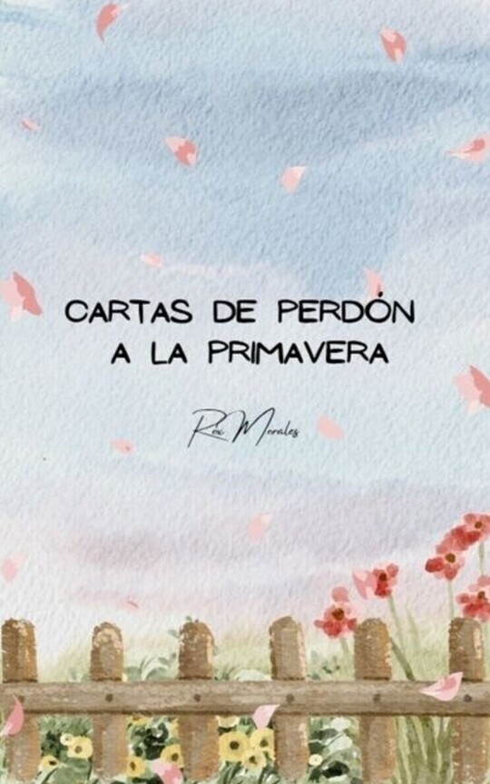 Cartas de Perdón a la Primavera