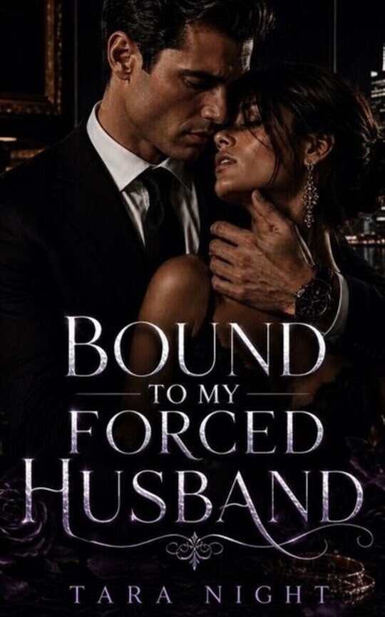 BOUND TO MY FORCED HUSBAND