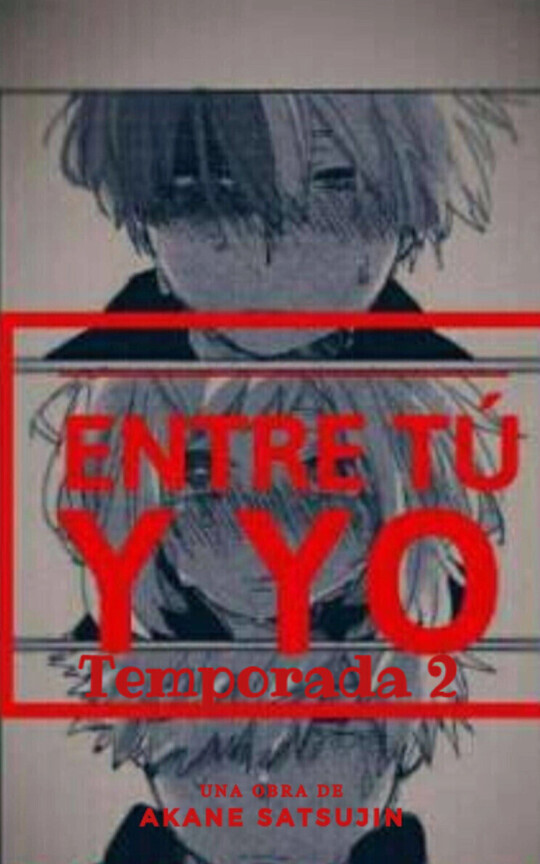 Entre tú y yo temporada 2