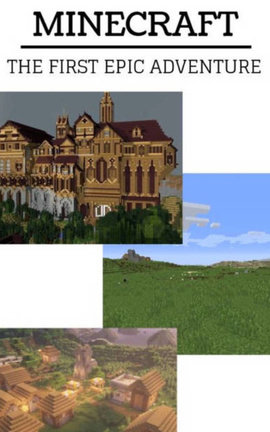 Minecraft: The First Epic Adventure