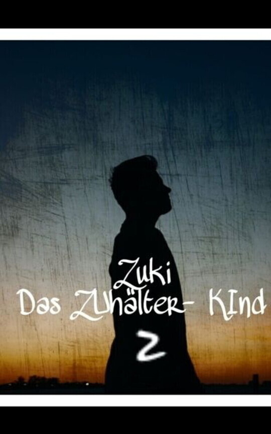 ZuKi; Das ZUhälter-Kind, Teil 2
