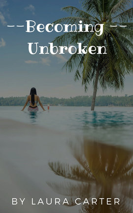 Becoming Unbroken