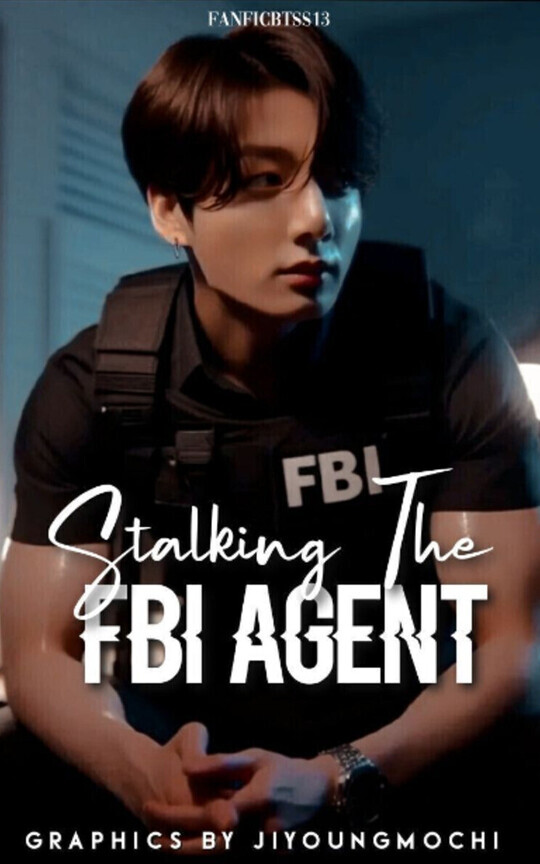 Stalking The FBI Agent || Jungkook