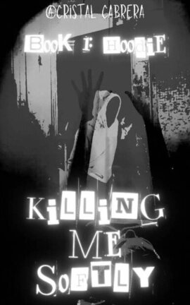 ❧Killing Me Softly☙ || [Creepypasta Hoodie] | Book