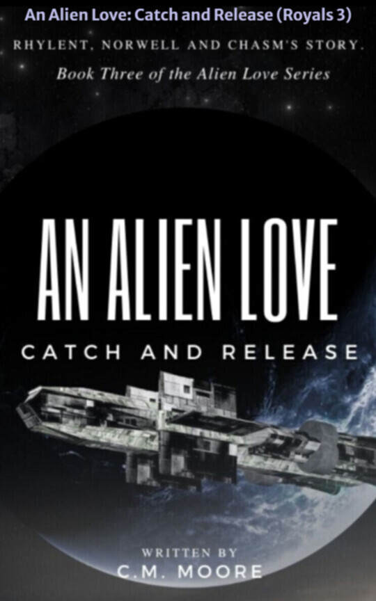 An Alien Love: Catch and Release (Royals 3)