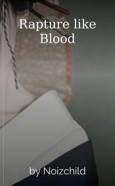 Rapture like Blood
