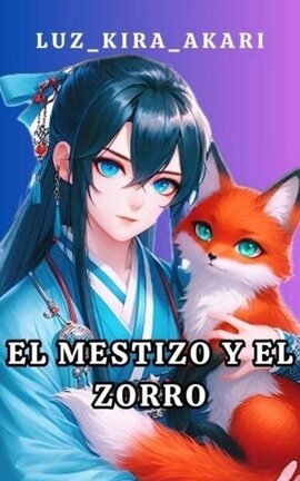 El Mestizo y el Zorro