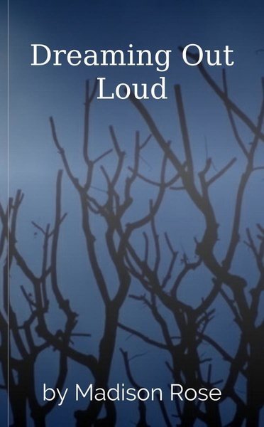 Dreaming Out Loud
