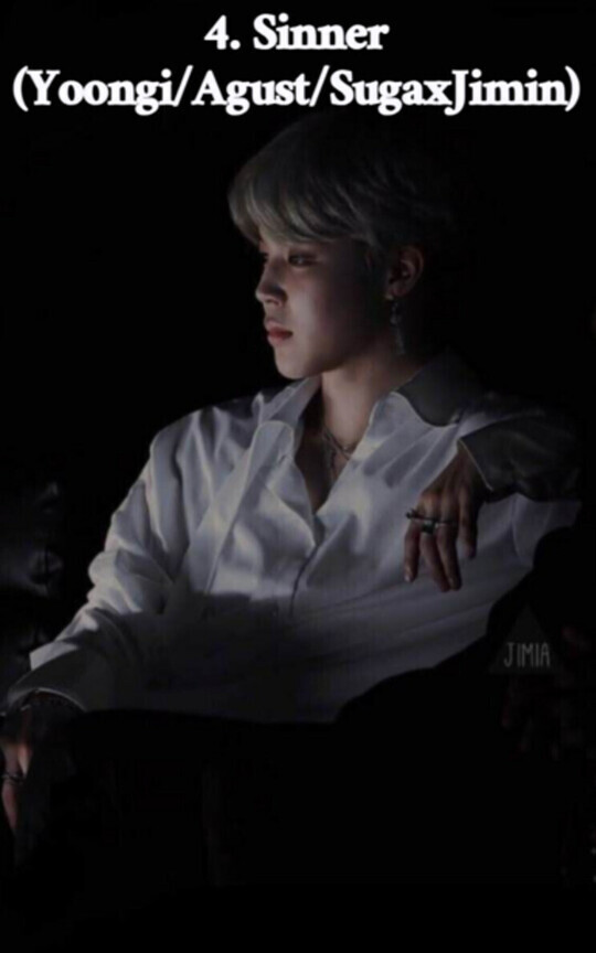 4. Sinner (Yoongi/Agust/SugaxJimin)