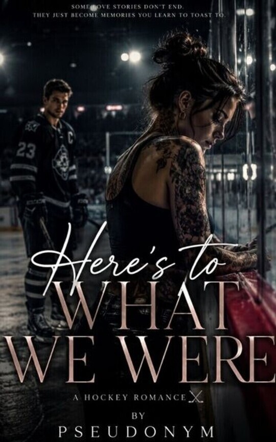 Here's to What We Were