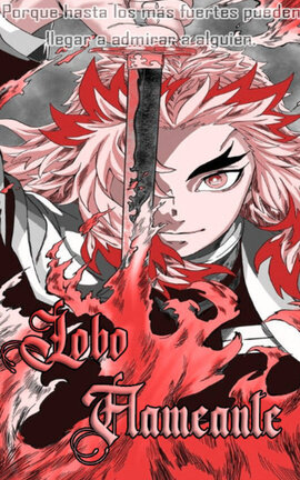 Lobo flameante *Rengoku Kyojuro*