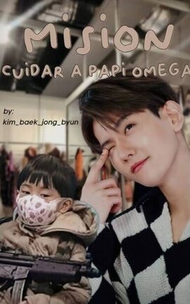 Misión: Cuidar a papi omega