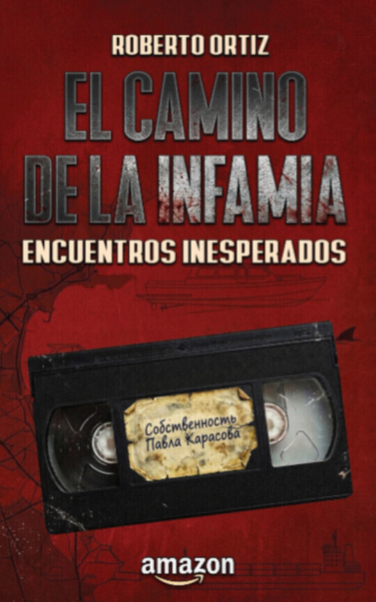 El camino de la infamia - Encuentros Inesperados